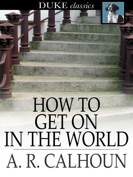 Title details for How to Get on in the World by A. R. Calhoun - Available